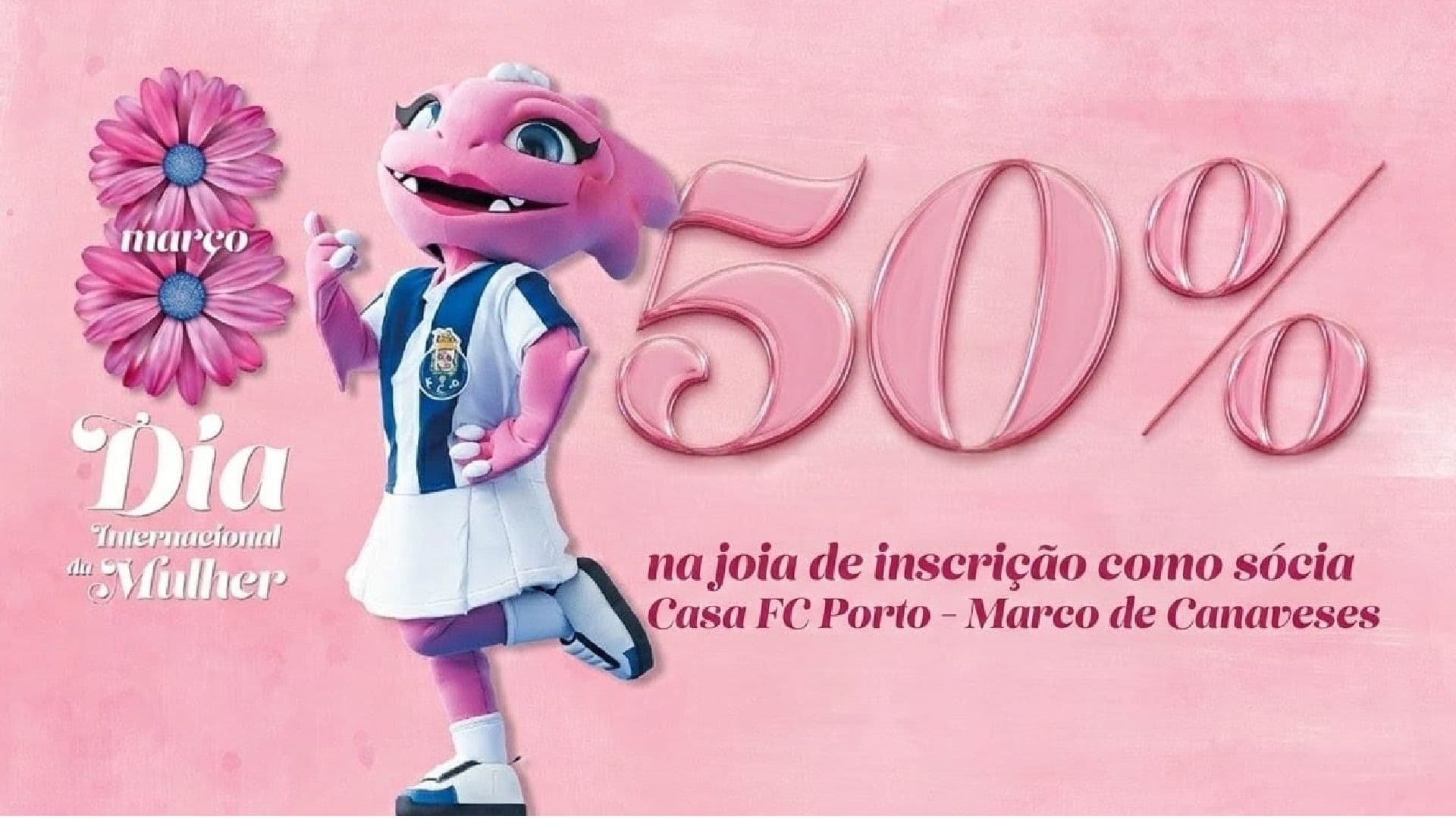 Casa FC Porto - Marco de Canaveses assinala Dia da Mulher com campanha para novas sócias